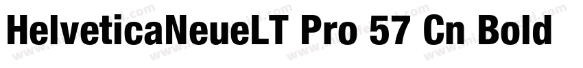 HelveticaNeueLT Pro 57 Cn Bold字体转换